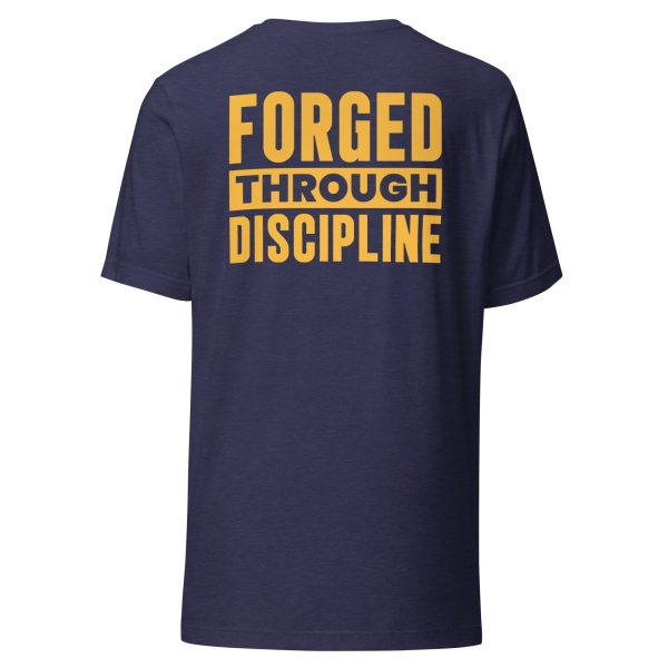 Forged Through Discipline T-Shirt